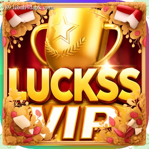 lucksvip APK Terbaru untuk Android Tanpa Iklan